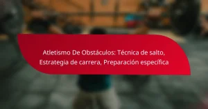 Atletismo De Obstáculos: Técnica de salto, Estrategia de carrera, Preparación específica