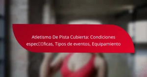 Atletismo De Pista Cubierta: Condiciones específicas, Tipos de eventos, Equipamiento